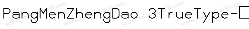 PangMenZhengDao 3TrueType字体转换
